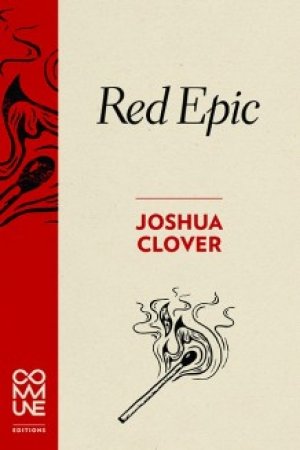 Joshua Clover: Red Epic