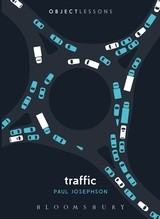 Paul Josephson: Traffic (Object Lessons)