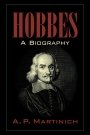 A. P. Martinich: Hobbes: A Biography