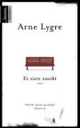 Arne Lygre: Et siste ansikt