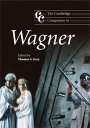 Thomas S. Grey (red.): The Cambridge Companion to Wagner