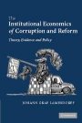 Johann Graf Lambsdorff: The Institutional Economics of Corruption and Reform: Theory, Evidence and Policy