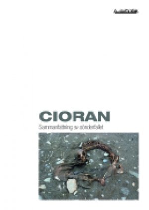 E.M. Cioran: Sammanfattning av sönderfallet