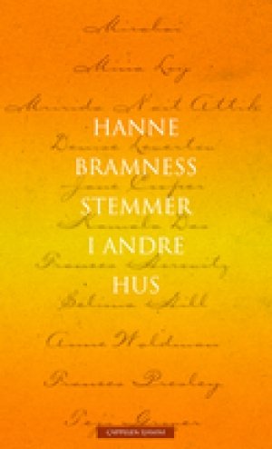 Hanne Bramness: Stemmer i andre hus