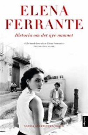 Elena Ferrante: Historia om det nye namnet