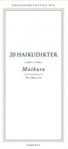  Mathura: 20 Haikudikter