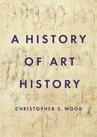 Christopher Wood: A History of Art History 