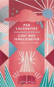 Pär Lagerkvist: Gäst hos verkligheten