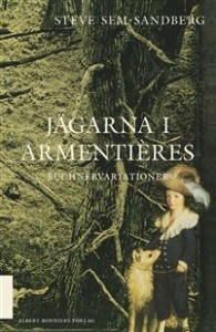 Steve Sem-Sandberg: Jägarna i Armentières 
