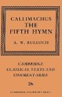  Callimachus og A. W. Bulloch (red.): Callimachus: The Fifth Hymn