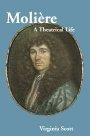 Virginia Scott: Molière: A Theatrical Life