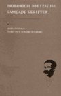 Friedrich Nietzsche: Morgonrodnad : Tankar Om De Moraliska Fördomarna: Samlade Skrifter. Bd 4