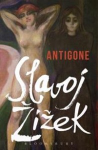 Slavoj Zizek: Antigone