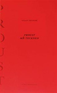 Gilles Deleuze:  Proust och tecknen 