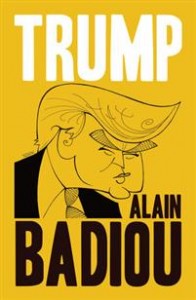 Alain Badiou: Trump