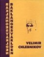 Velimir Chlebnikov: Baklängesvärlden