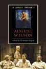 Christopher Bigsby: The Cambridge Companion to August Wilson