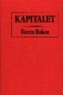 Karl Marx: Kapitalet band 1