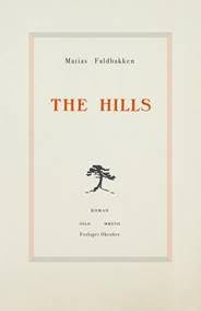Matias Faldbakken: The Hills