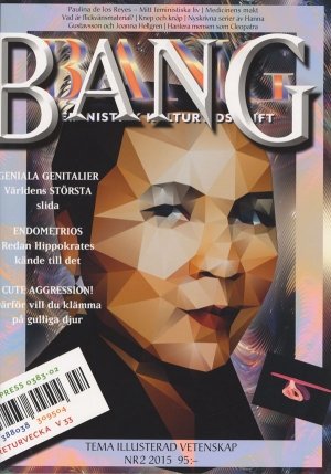 Johanna Palmström (red.): Bang 2/2015: Illusterad vetenskap