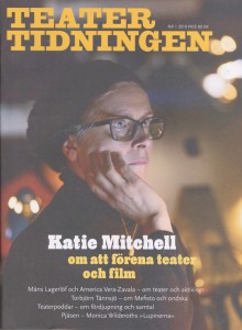 Birgitta Haglund (red.): Teatertidningen 1/2019: Katie Mitchell