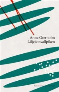 Anne Oterholm: Liljekonvallpiken