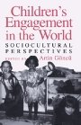 Artin Göncü (red.): Children’s Engagement in the World: Sociocultural Perspectives