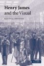 Kendall Johnson: Henry James and the Visual