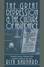 Rita Barnard: The Great Depression and the Culture of Abundance