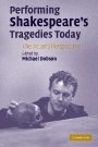 Michael Dobson (red.): Performing Shakespeare’s Tragedies Today: The Actor’s Perspective