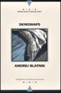 Andrej Blatnik: Skinswaps