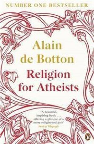 Alain de Botton: Religion for Atheists