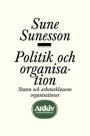 Sune Sunesson: Politik och organisation