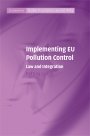 Bettina Lange: Implementing EU Pollution Control: Law and Integration