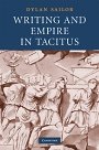 Dylan Sailor: Writing and Empire in Tacitus