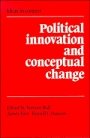 Terence Ball (red.): Political Innovation and Conceptual Change