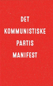 Karl Marx og Freidrich Engels: Det kommunistiske partis manifest