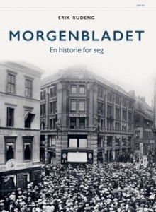 Erik Rudeng: Morgenbladet. En historie for seg