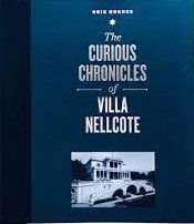 Geir Hørnes: The Curious Chronicles of Villa Nellcote