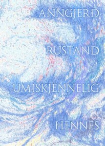 Anngjerd Rustand: Umiskjennelig hennes