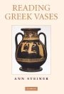 Ann Steiner: Reading Greek Vases