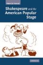 Frances Teague: Shakespeare and the American Popular Stage