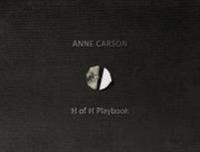 Anne Carson: H of H Playbook