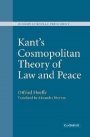 Otfried Hoffe: Kant’s Cosmopolitan Theory of Law and Peace