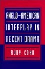 Ruby Cohn: Anglo-American Interplay in Recent Drama