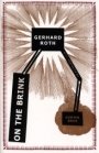Gerhard Roth: On the Brink