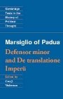 Marsiglio of Padua og Cary J. Nederman (red.): Defensor minor and De translatione imperii