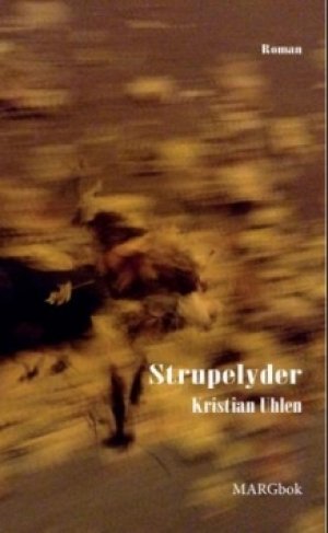 Kristian Uhlen: Strupelyder