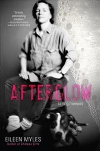 Eileen Myles: Afterglow (a Dog Memoir)