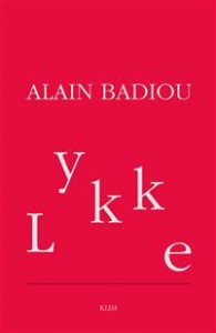 Alain Badiou: Lykke